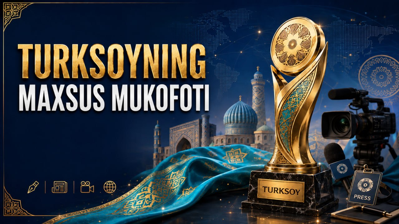 O‘zbekiston Respublikasi Madaniyat vazirligi Matbuot xizmati TURKSOYning maxsus mukofotiga sazovor bo‘ldi
